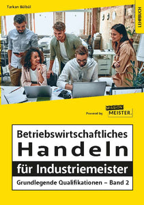 eBook_Betriebswirtschaftliches Handeln für Industriemeister_GQ_Band 2_Auflage 2023