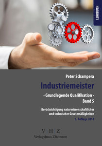 Industriemeister - GQ - Band 5 Lehrbuch - Berücksichtigung naturwissenschaftlicher und technischer Gesetzmäßigkeiten