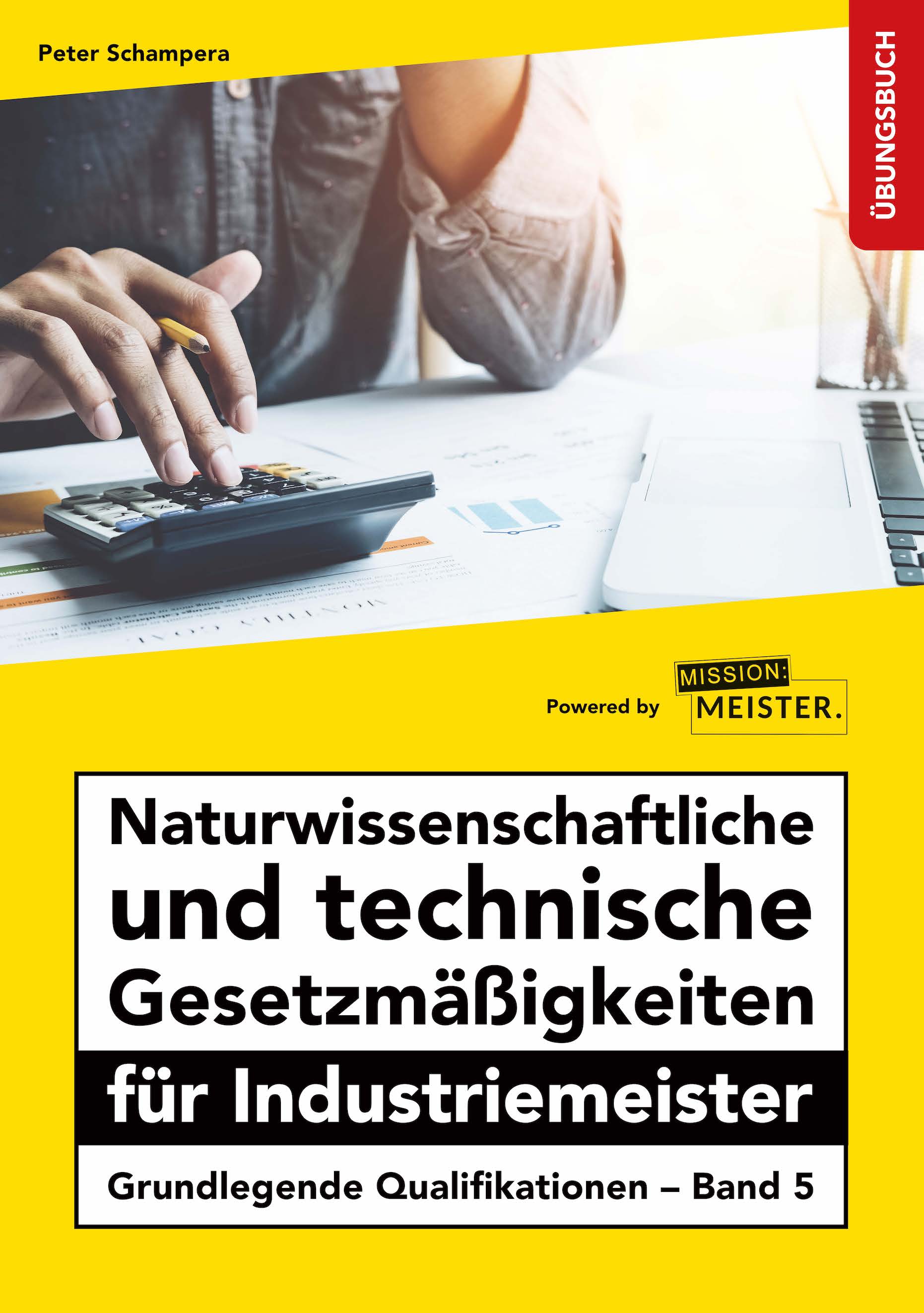 eBook - Naturwissenschaftliche und technische Gesetzmäßigkeiten für Industriemeister Übungsbuch - GQ - Band 5
