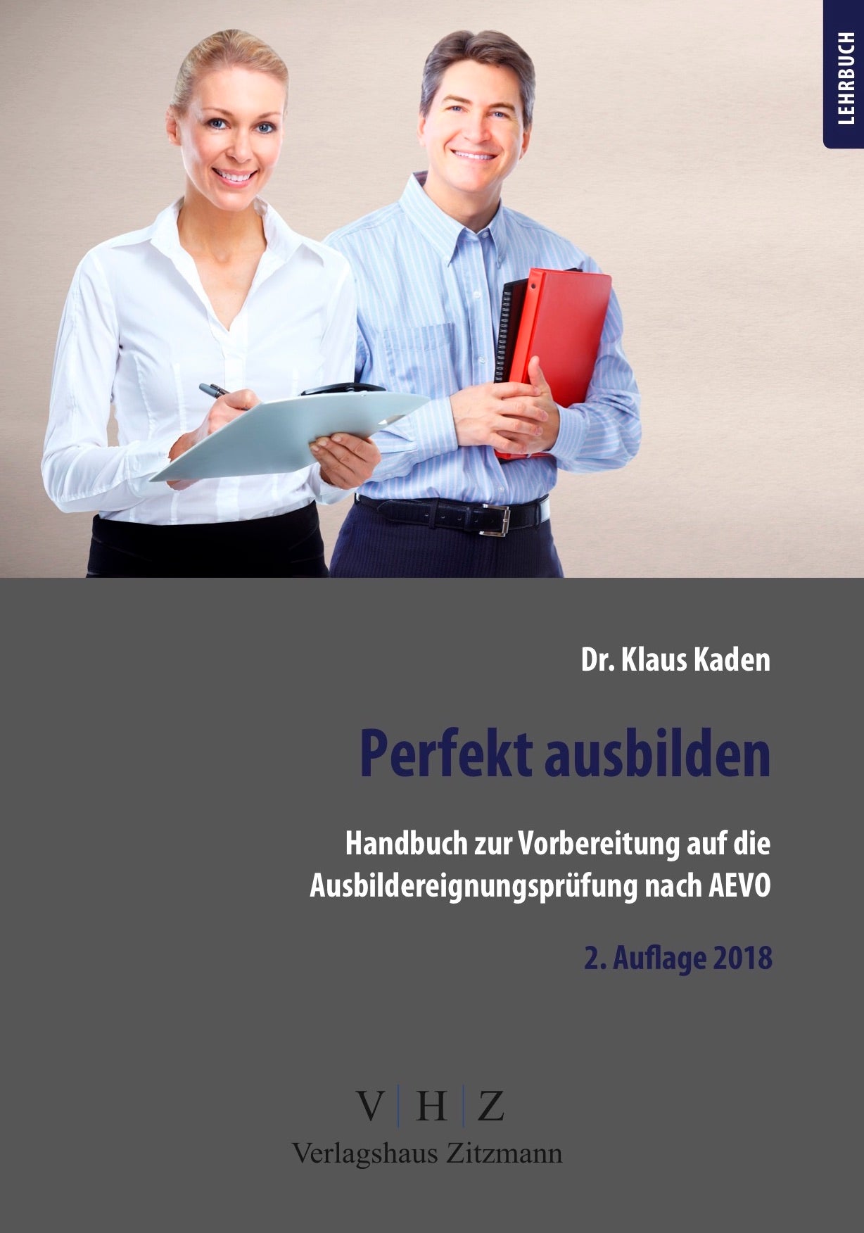 Perfekt ausbilden - Handbuch zur Vorbereitung auf die Ausbildereignungsprüfung nach AEVO