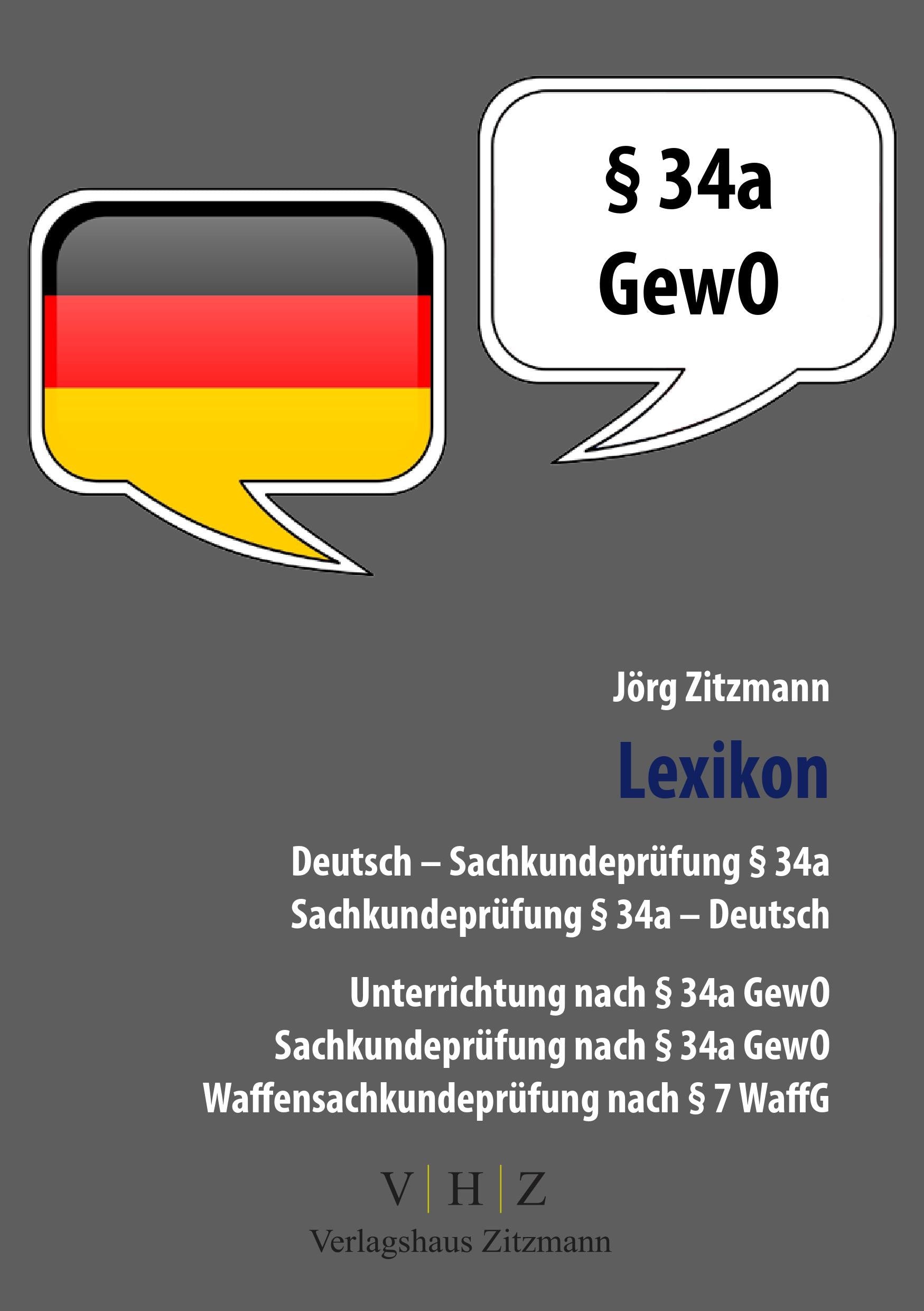 eBook - Deutsch - Sachkundeprüfung §34a / Sachkundeprüfung §34a - Deutsch Lexikon